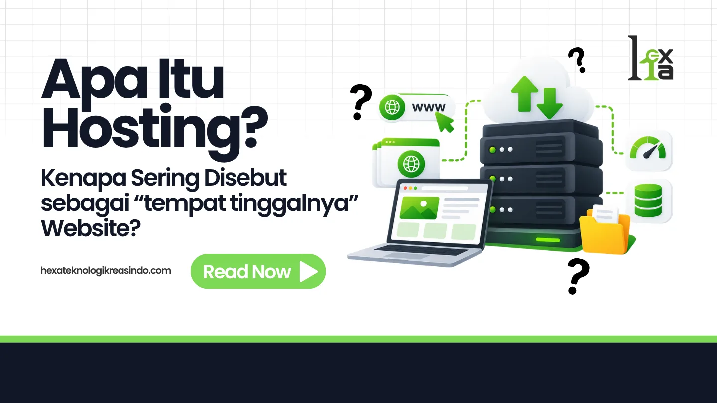 Apa Itu Hosting? Pengertian, Jenis, Harga & Cara Memilih