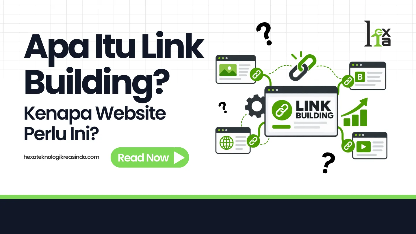 Apa Itu Link Building? Panduan Jujur Backlink 2026